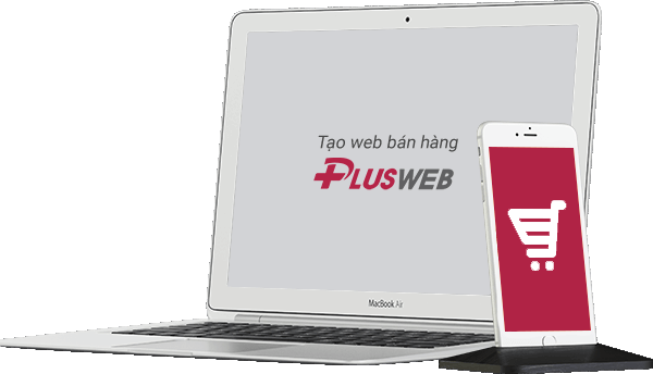 Lý do bạn chọn PlusWeb